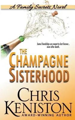 Šampanské sesterstvo: A Family Secrets Novel - The Champagne Sisterhood: A Family Secrets Novel