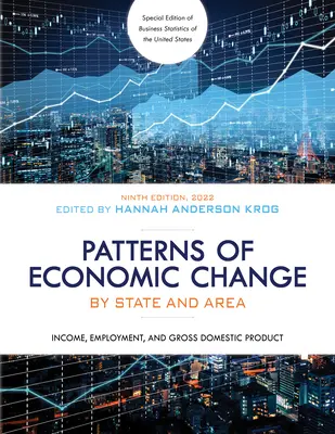 Vzory ekonomických zmien podľa štátov a oblastí 2022: Príjmy, zamestnanosť a hrubý domáci produkt - Patterns of Economic Change by State and Area 2022: Income, Employment, and Gross Domestic Product