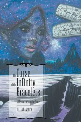 Prekliatie náramkov nekonečna: Viedeň Lafontaineová: román o Viedni - The Curse of the Infinity Bracelets: A Vienna Lafontaine Novel