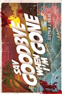 Rozlúč sa, keď odídem - Say Goodbye When I'm Gone