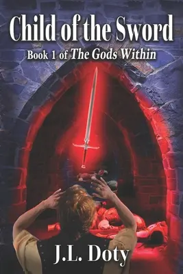Dieťa meča: Epická fantasy o mágii, čarodejniciach a polovičných démonoch - Child of the Sword: Epic Fantasy of Magic, Witches and Demon Halfmen