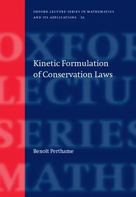 Kinetická formulácia zákonov zachovania - Kinetic Formulation of Conservation Laws