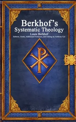 Berkhofova systematická teológia - Berkhof's Systematic Theology