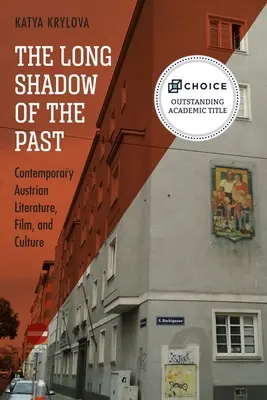 Dlhý tieň minulosti: Súčasná rakúska literatúra, film a kultúra - The Long Shadow of the Past: Contemporary Austrian Literature, Film, and Culture