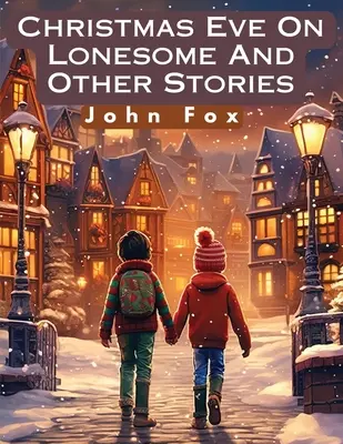 Štedrý večer na samote a iné príbehy - Christmas Eve On Lonesome And Other Stories