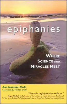 Epifánie: Kde sa stretáva veda a zázraky - Epiphanies: Where Science and Miracles Meet