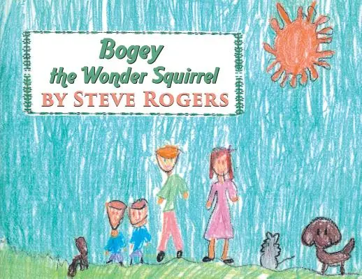 Zázračná veverička Bogey - Bogey the Wonder Squirrel