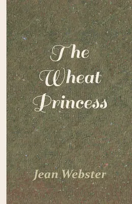 Pšeničná princezná - The Wheat Princess
