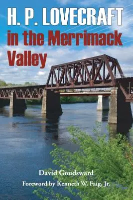 H. P. Lovecraft v údolí Merrimack - H. P. Lovecraft in the Merrimack Valley