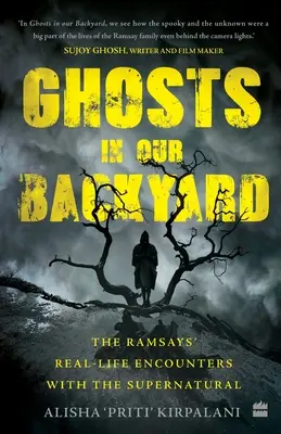 Duchovia na našom dvore: Stretnutia Ramsayovcov s nadprirodzenom v reálnom živote - Ghosts in Our Backyard: The Ramsays' Real-Life Encounters with the Supernatural