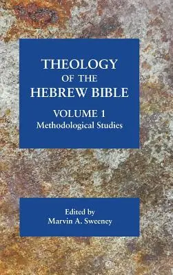 Teológia hebrejskej Biblie, zväzok 1: Metodologické štúdie - Theology of the Hebrew Bible, volume 1: Methodological Studies