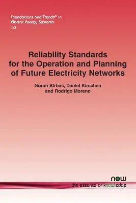 Normy spoľahlivosti pre prevádzku a plánovanie budúcich elektrických sietí - Reliability Standards for the Operation and Planning of Future Electricity Networks