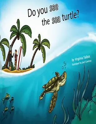 Vidíte morskú korytnačku? Kniha homofónov - Do You See the Sea Turtle?: Book of Homophones