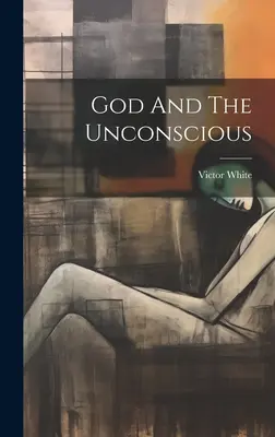 Boh a podvedomie - God And The Unconscious