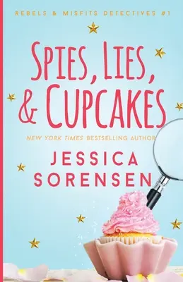 Špióni, lži a koláčiky - Spies, Lies, & Cupcakes