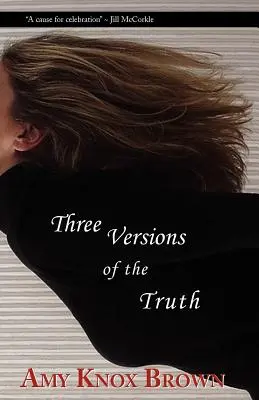 Tri verzie pravdy - Three Versions of the Truth