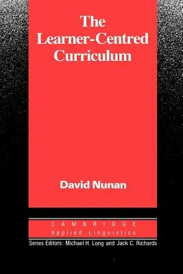 Učebné osnovy zamerané na žiaka: Štúdia o vyučovaní druhého jazyka - The Learner-Centred Curriculum: A Study in Second Language Teaching