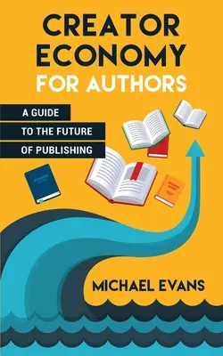 Ekonomika tvorcov pre autorov - Creator Economy for Authors