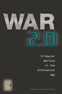 Vojna 2.0: Nepravidelná vojna v informačnom veku - War 2.0: Irregular Warfare in the Information Age