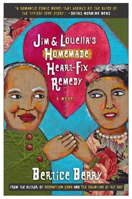 Domáci liek na srdce Jima a Louelly - Jim and Louella's Homemade Heart-Fix Remedy