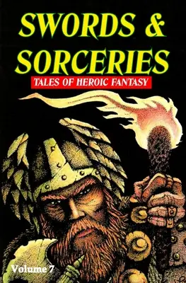 Meče a čarodejníci: Príbehy hrdinskej fantasy, zväzok 7 - Swords & Sorceries: Tales of Heroic Fantasy Volume 7