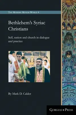 Betlehemskí sýrski kresťania: Sýrski arcibiskupi: Ja, národ a cirkev v dialógu a praxi - Bethlehem's Syriac Christians: Self, nation and church in dialogue and practice
