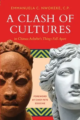 Stret kultúr: v diele Chinua Achebeho Things Fall Apart - A Clash of Cultures: in Chinua Achebe's Things Fall Apart