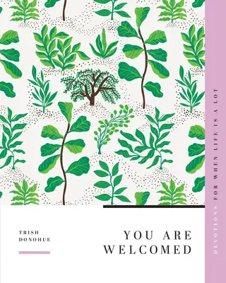 Ste vítaní: Keď je život ťažký - You Are Welcomed: Devotions for When Life Is a Lot