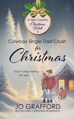 Kovbojský slobodný otec na Vianoce - Cowboy Single Dad Crush for Christmas