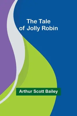Príbeh o veselom Robinovi - The Tale of Jolly Robin