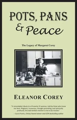 Hrnce, panvice a mier - odkaz Margaret Coreyovej - Pots, Pans & Peace--The Legacy of Margaret Corey