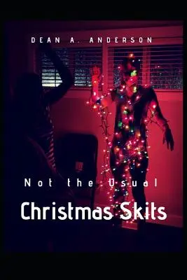 Vianočné scénky: Nie je to obvyklé - Christmas Skits: Not the Usual