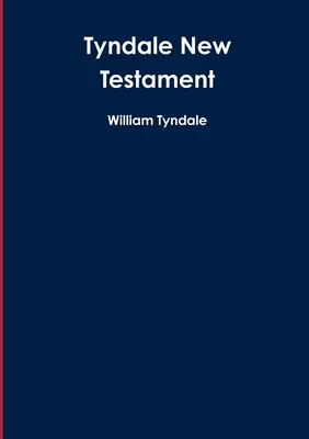 Tyndaleov Nový zákon - Tyndale New Testament