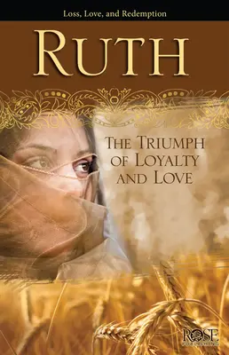 Rút: Triumf vernosti a lásky - Ruth: The Triumph of Loyalty and Love