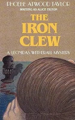 Železná kľučka: Záhada Leonidasa Witheralla - The Iron Clew: A Leonidas Witherall Mystery