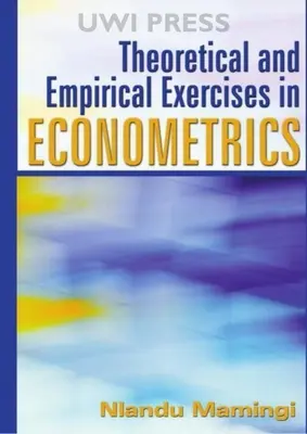 Teoretické a empirické cvičenia z ekonometrie - Theoretical and Empirical Exercises in Econometrics