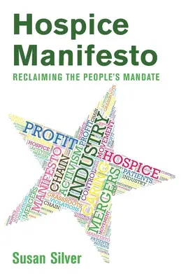 Hospicový manifest: Hospicový manifest: Znovuzískanie ľudového mandátu - Hospice Manifesto: Reclaiming The People's Mandate