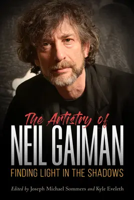 Umenie Neila Gaimana: Hľadanie svetla v tieni - Artistry of Neil Gaiman: Finding Light in the Shadows