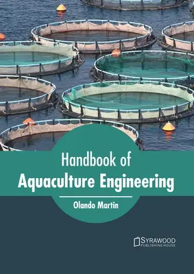 Príručka o inžinierstve v akvakultúre - Handbook of Aquaculture Engineering