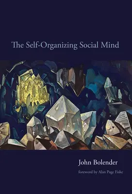 Samoorganizujúca sa sociálna myseľ - The Self-Organizing Social Mind
