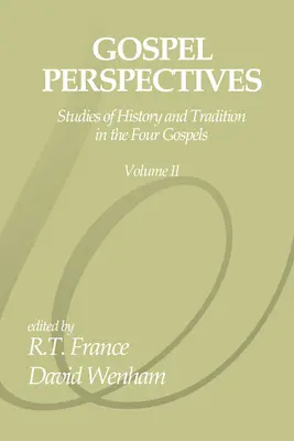 Evanjeliové perspektívy, 2. zväzok - Gospel Perspectives, Volume 2
