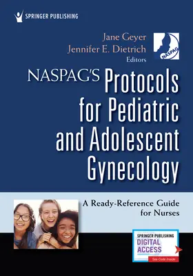 Naspagove protokoly pre detskú a dorastovú gynekológiu: Príručka pre zdravotné sestry s pripravenými odkazmi - Naspag's Protocols for Pediatric and Adolescent Gynecology: A Ready-Reference Guide for Nurses
