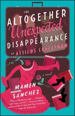 Celkom nečakané zmiznutie Atticusa Craftsmana - The Altogether Unexpected Disappearance of Atticus Craftsman
