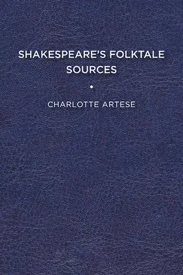 Shakespearove ľudové rozprávkové zdroje - Shakespeare's Folktale Sources