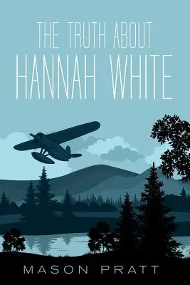 Pravda o Hannah Whiteovej - The Truth About Hannah White