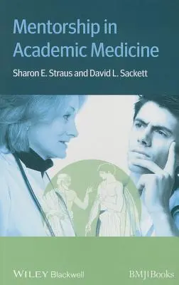 Mentorstvo v akademickej medicíne - Mentorship in Academic Medicin