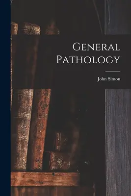 Všeobecná patológia - General Pathology