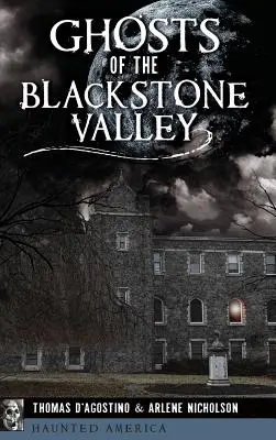 Duchovia z údolia Blackstone - Ghosts of the Blackstone Valley