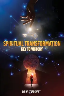 Duchovná transformácia: Kľúč k víťazstvu - Spiritual Transformation: Key To Victory