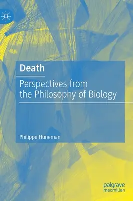 Smrť: Perspektívy z filozofie biológie - Death: Perspectives from the Philosophy of Biology